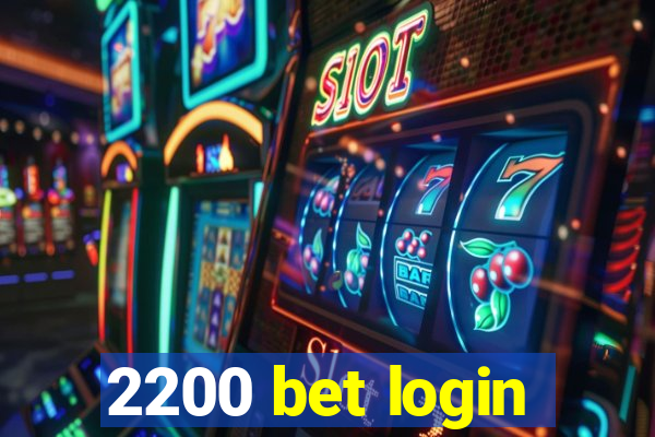 2200 bet login